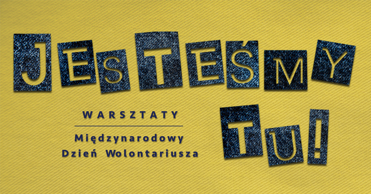 Grafika to baner promujący wydrzenie, na żółtym tle czarne litery układają napis "Jesteśmy tu".