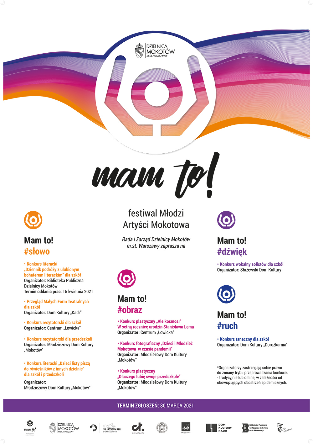 Plakat promujący konkurs Mam to! Dominanta wizualna to logo festiwalu, pod nim tekstowe informacje dot. organizacji czterech kategorii konkursu: dźwięk, słowo, obraz, ruch. 