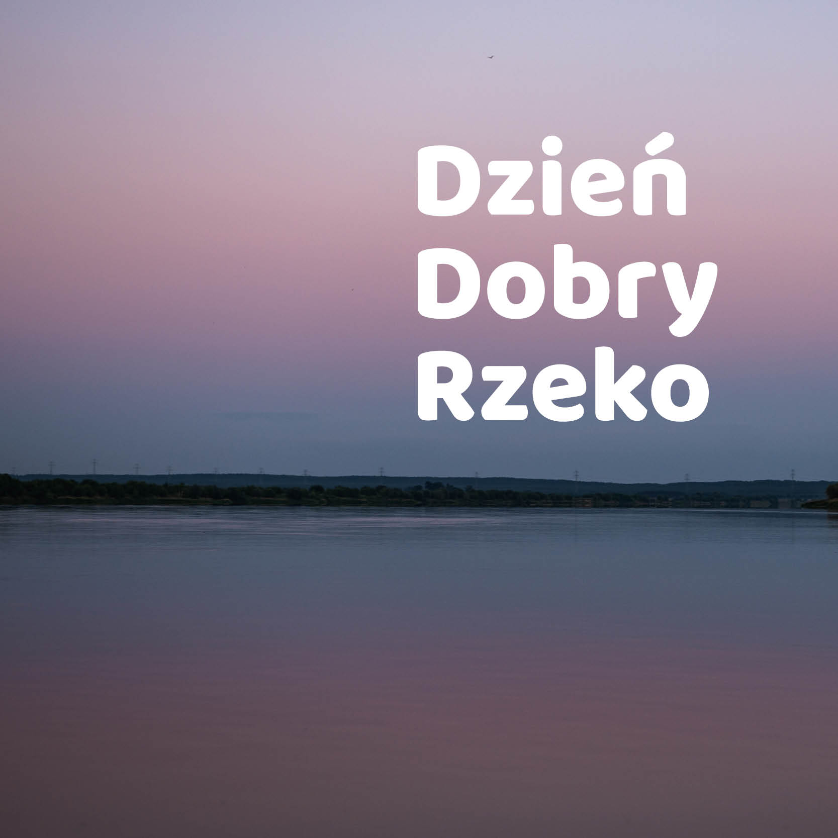 Zdjęcie ilustruje artykuł Światowy Dzień Rzek, widzimy toń rzeki, o świcie, niebo i rzeka są w kolorach różu. foto Nel Lato