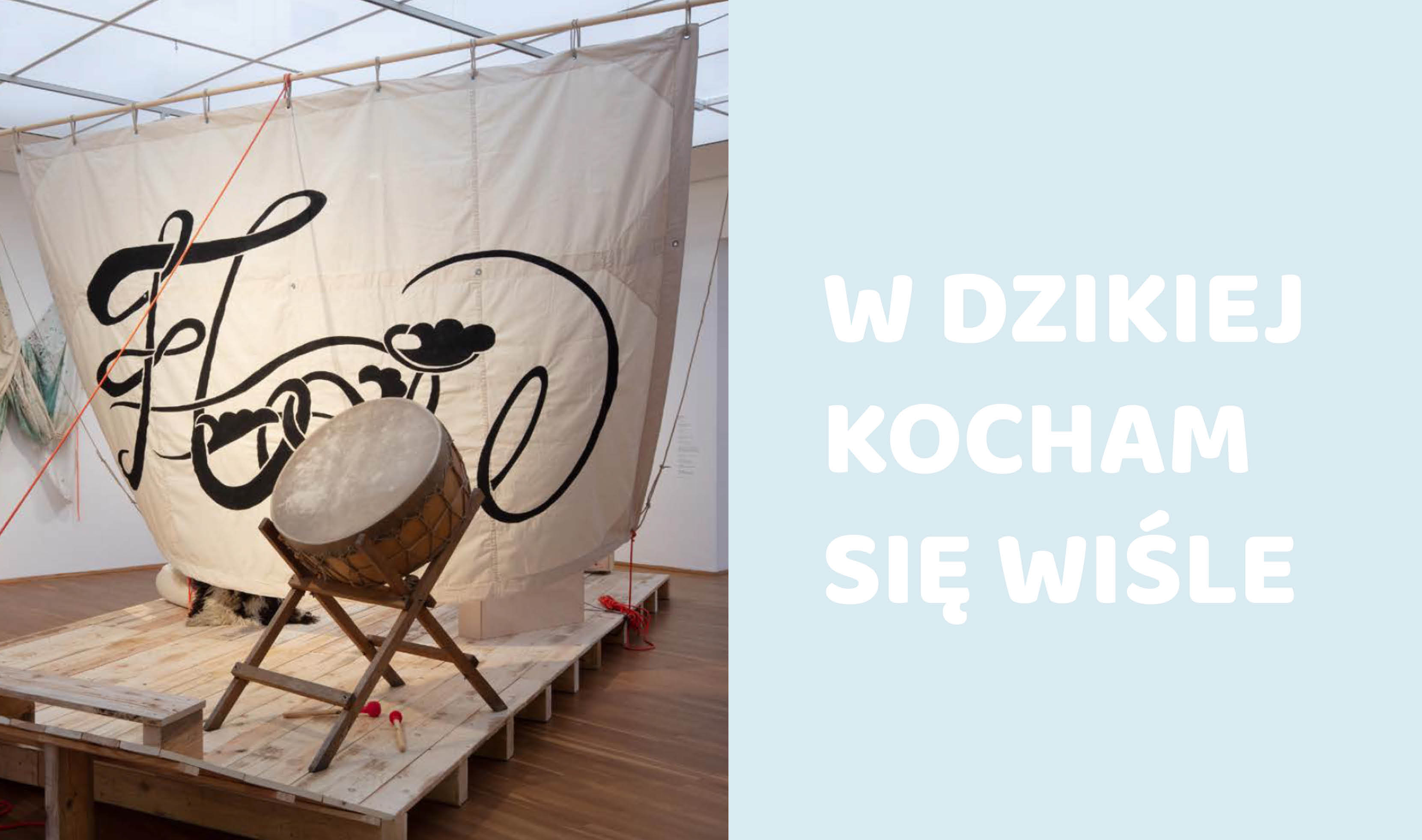 flow w dzikiej kocham sie wisle wystawa brzezanska ciepielewska