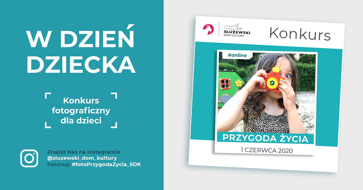 W dzień Dziecka Konkurs Fotograficzny / Przygoda Życia