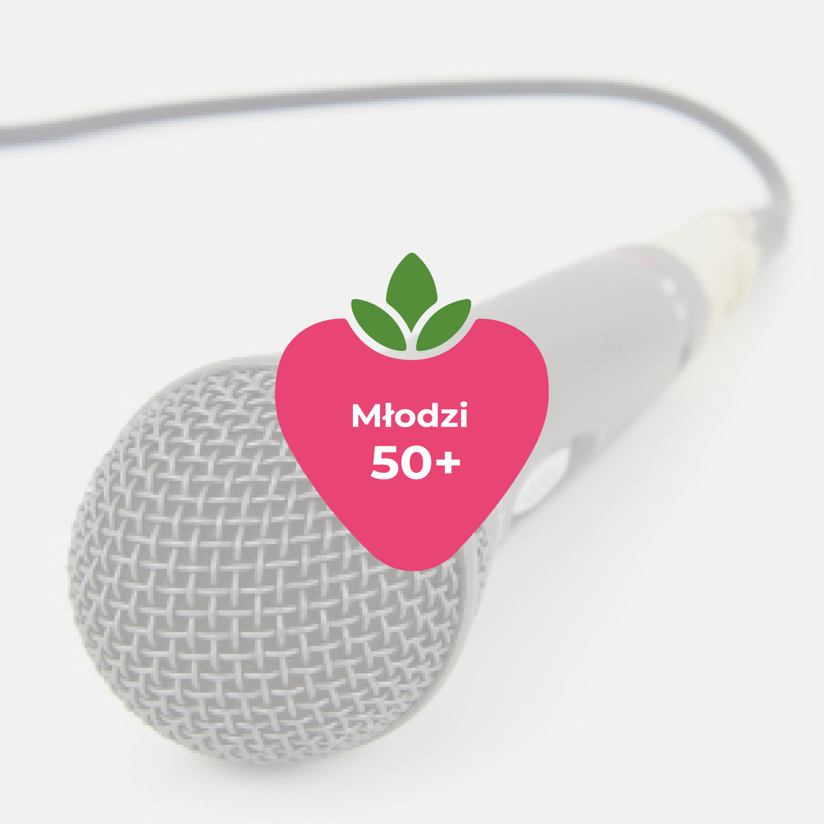 Na grafice widać mikrofon i komunikacie o naborze do zespołu wokalnego 50+. W dolnej części logo projektu Młodzi 50+