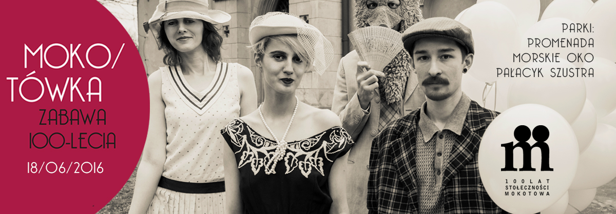 MOKOTÓWKA / ZABAWA 100LECIA