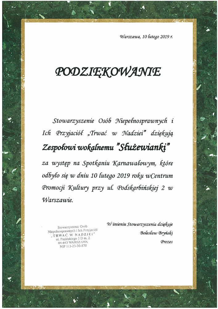 Dyplom od Stowarzyszenia osób niepełnosprawnych i ich przyjaciół za koncert zespołu.
