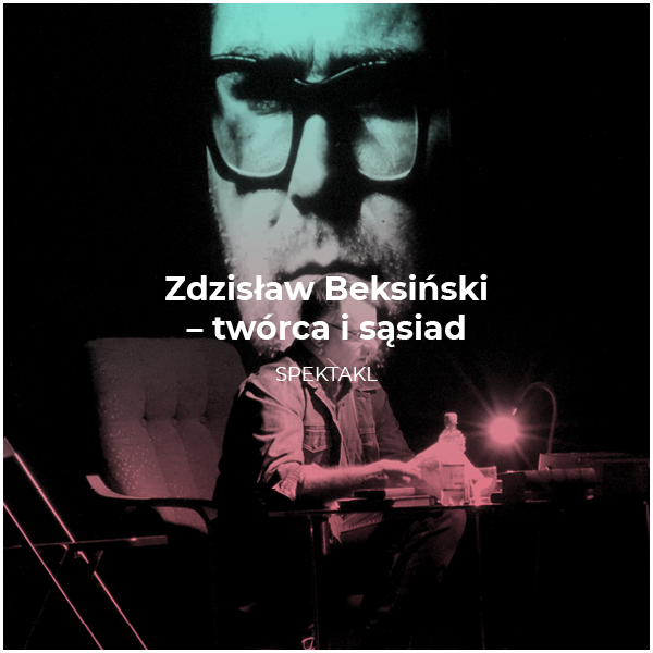 Na grafice fotos ze spektaklu. Aktor siedzi na fotelu, w tle portret Zdzisława Beksińskiego. W centralnej części obrazka tytuł cyklu