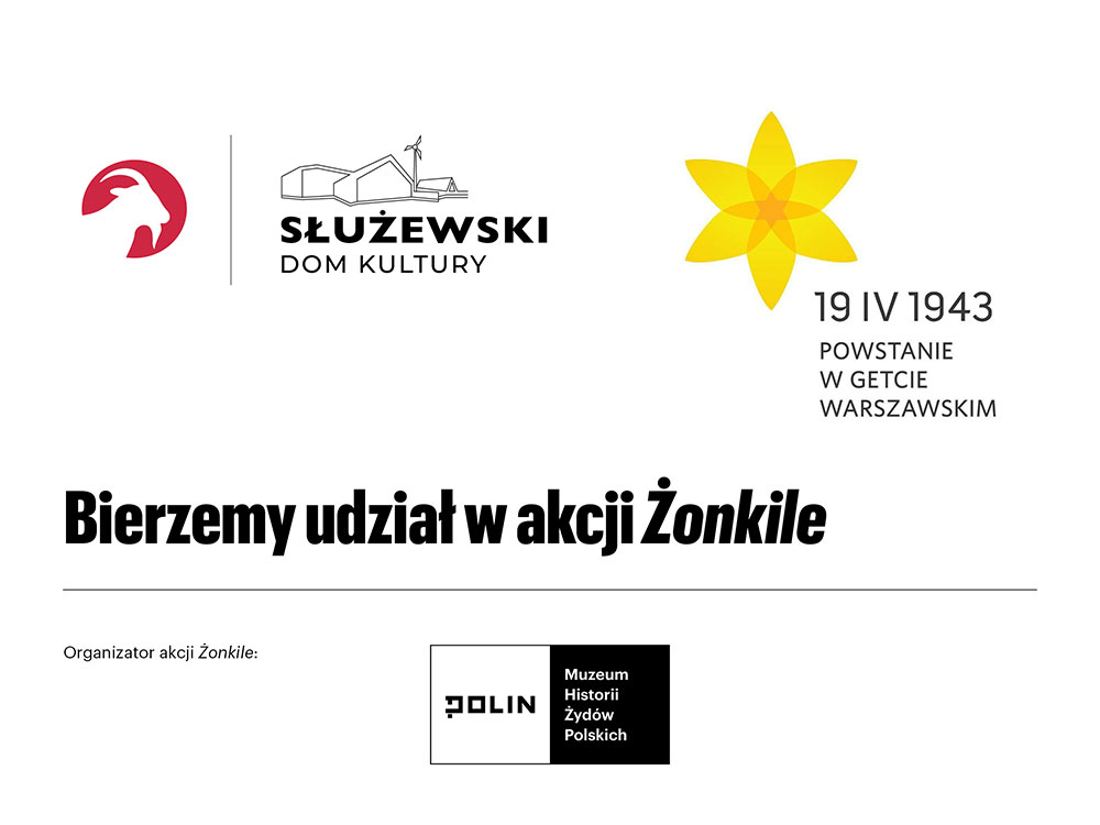 Grafika promująca AKCJA ZONKILE: na niej logo Służewskiego Domu Kultury, Akcji Żonkile, logo organizatora akcji - muzeum Polin oraz napis :Bierzemy udzial w akcji Żonkile".