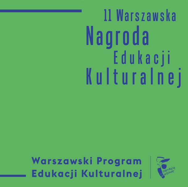 Grafika. Na zielonym tle, po prawej stronie znajdują się niebieskie napisy: "11 Warsazawska Nagroda Edukacji Kulturalnej" , oraz "Warszawski Program Edukacji Kulturalnej"