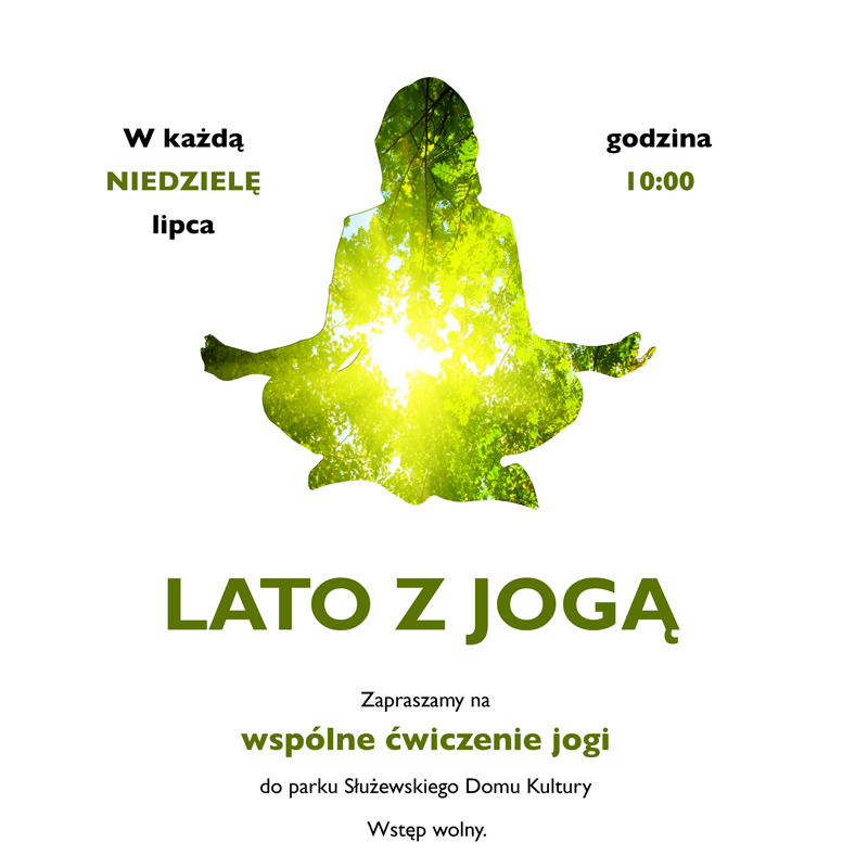 Grafika reklamowa przedstawia postać, która wygląda jakby ćwiczyła jogę. Oprócz ilustracji napis Lato z jogą.