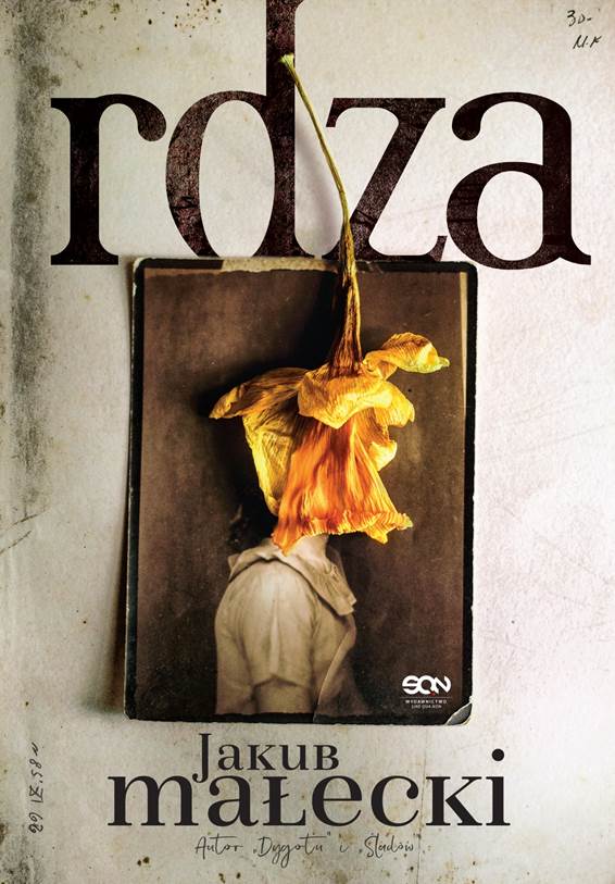 Okładka książki Jakuba Małeckiego "Rdza"